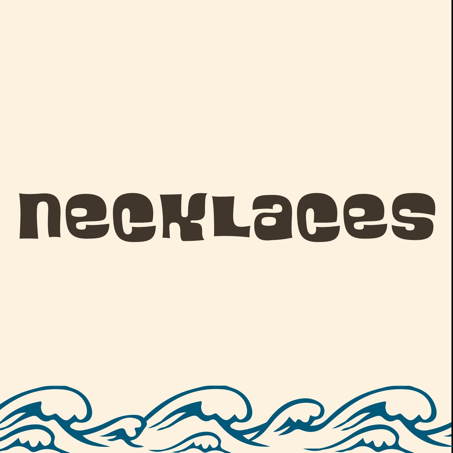 Necklaces